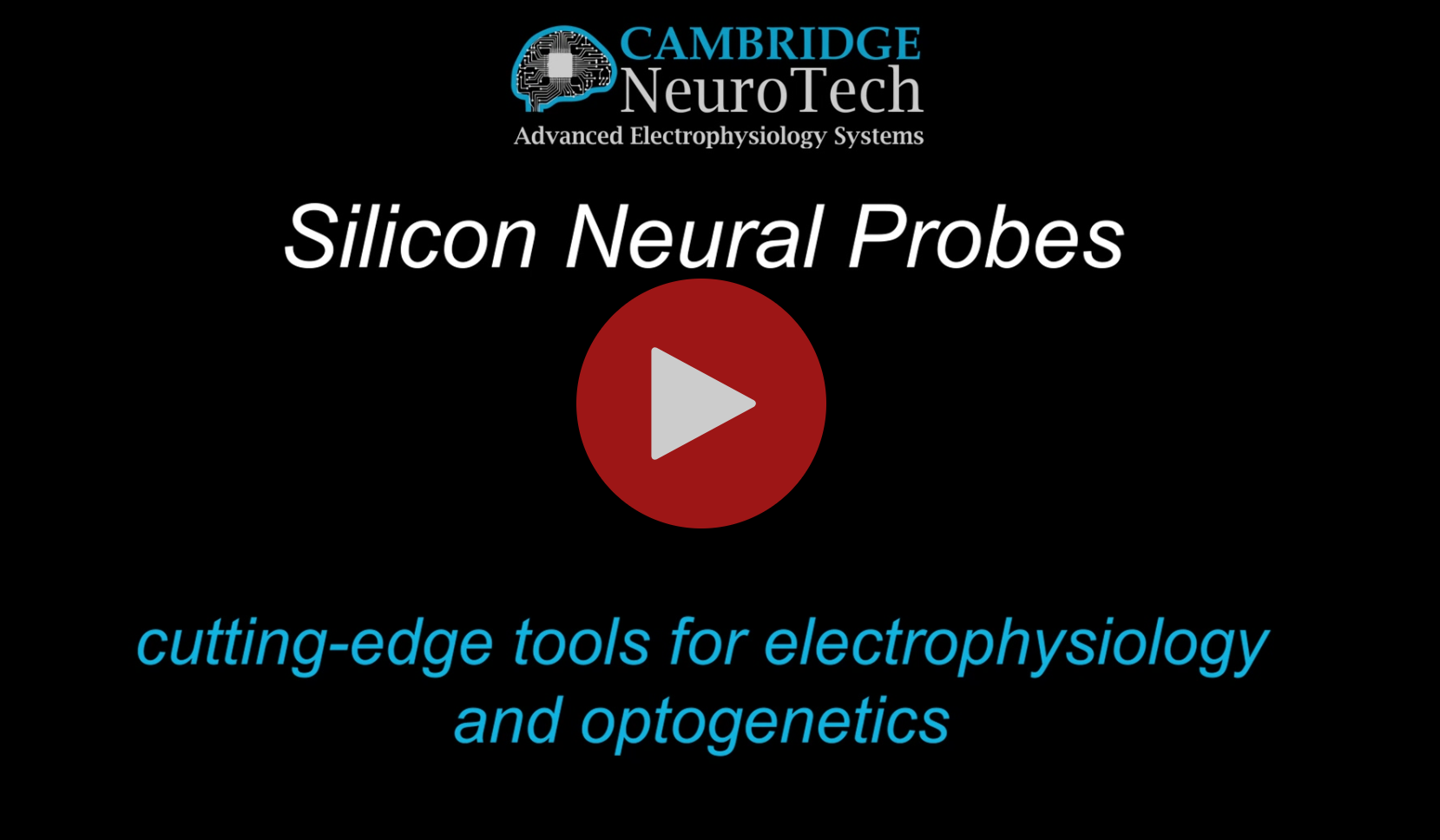 Cambridge NeuroTech Silicon Neural Probes for electrophysiology and optogenetics